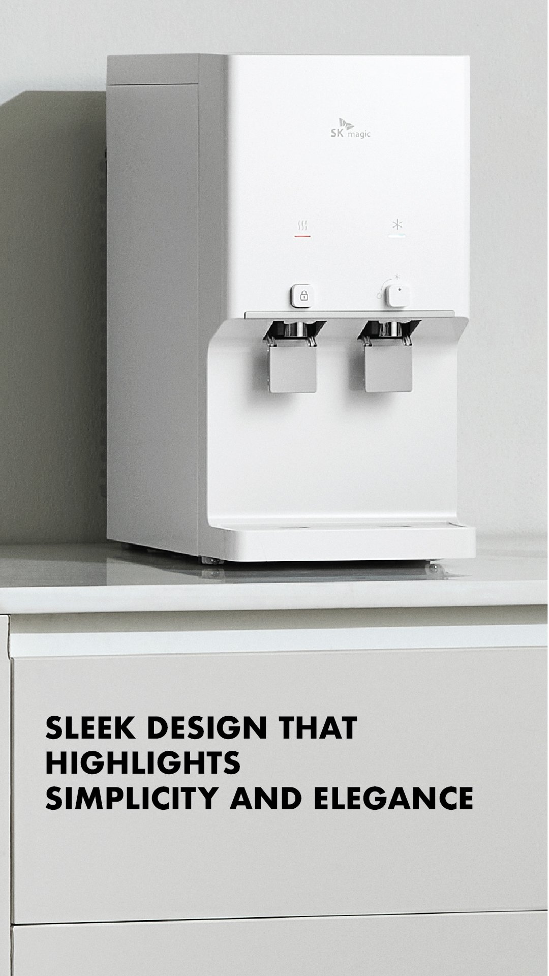 SLEEK DESIGN